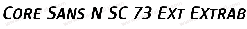 Core Sans N SC 73 Ext Extrabold Ita字体转换